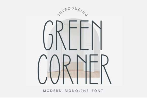 Green Corner: A Modern Sans Serif