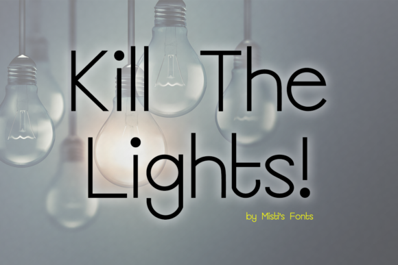 Kill the Lights: A Font That Shines