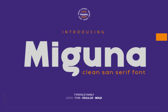 Miguna: A Versatile Sans Serif Font