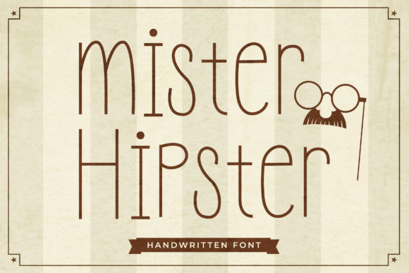 Mister Hipster: A Font That Speaks Clearly