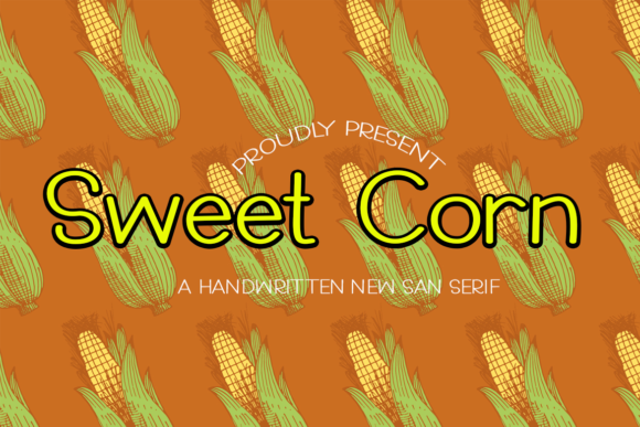 Sweet Corn Font: A Simple, Stylish Choice