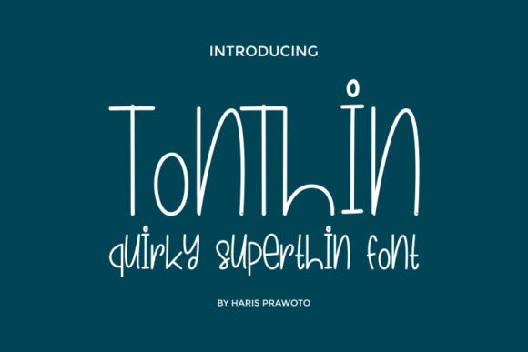 Tonthin: A Quirky Sans Serif Font
