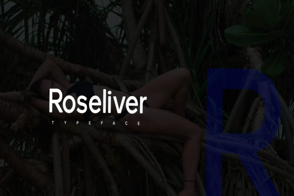 Why Roseliver is a Must-Have Font